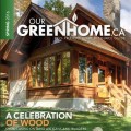 Our Green Home – Ontario Wood Issue